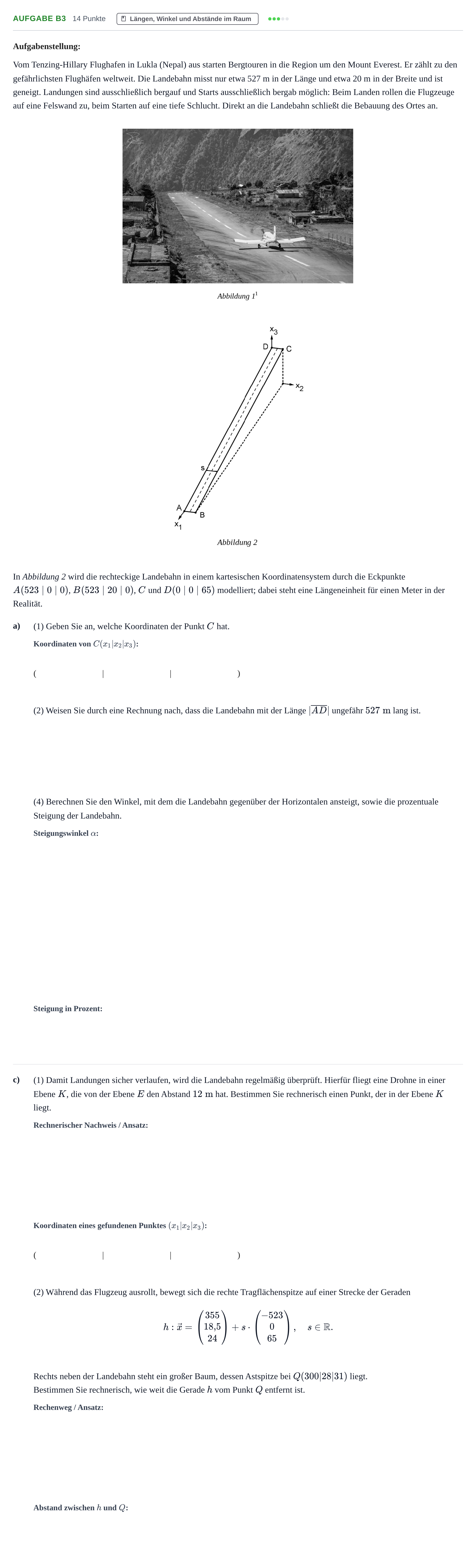 Aufgabenstellung: Aufgabe B3 - Längen, Winkel und Abstände · Abitur NRW Mathematik LK · Nachtermin · CAS · Weiterbildungsko 2022
