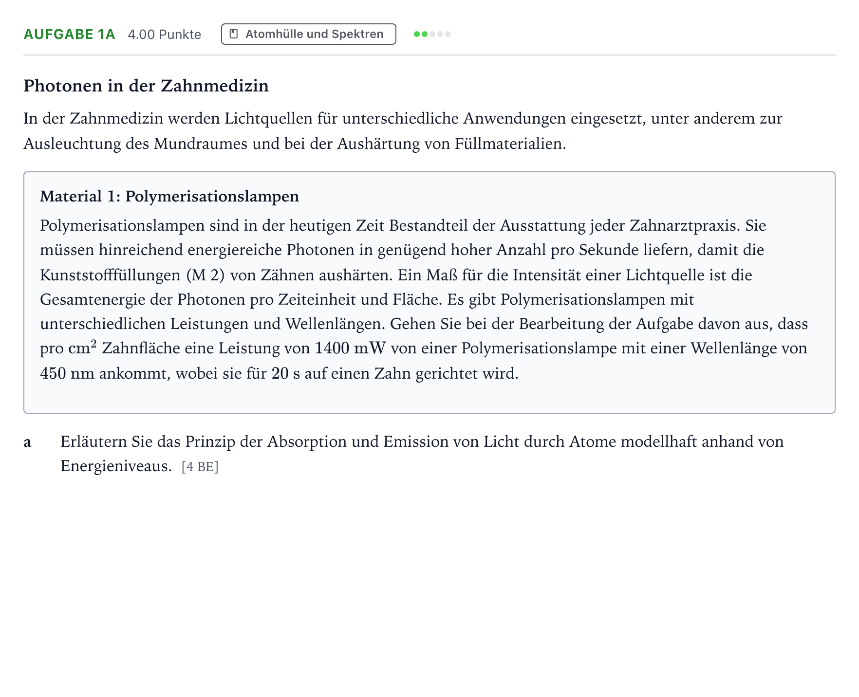 Aufgabenstellung: Aufgabe 1a - Atomhülle und Spektren · Abitur NRW Physik GK · Photonen in der Zahnmedizin 2026