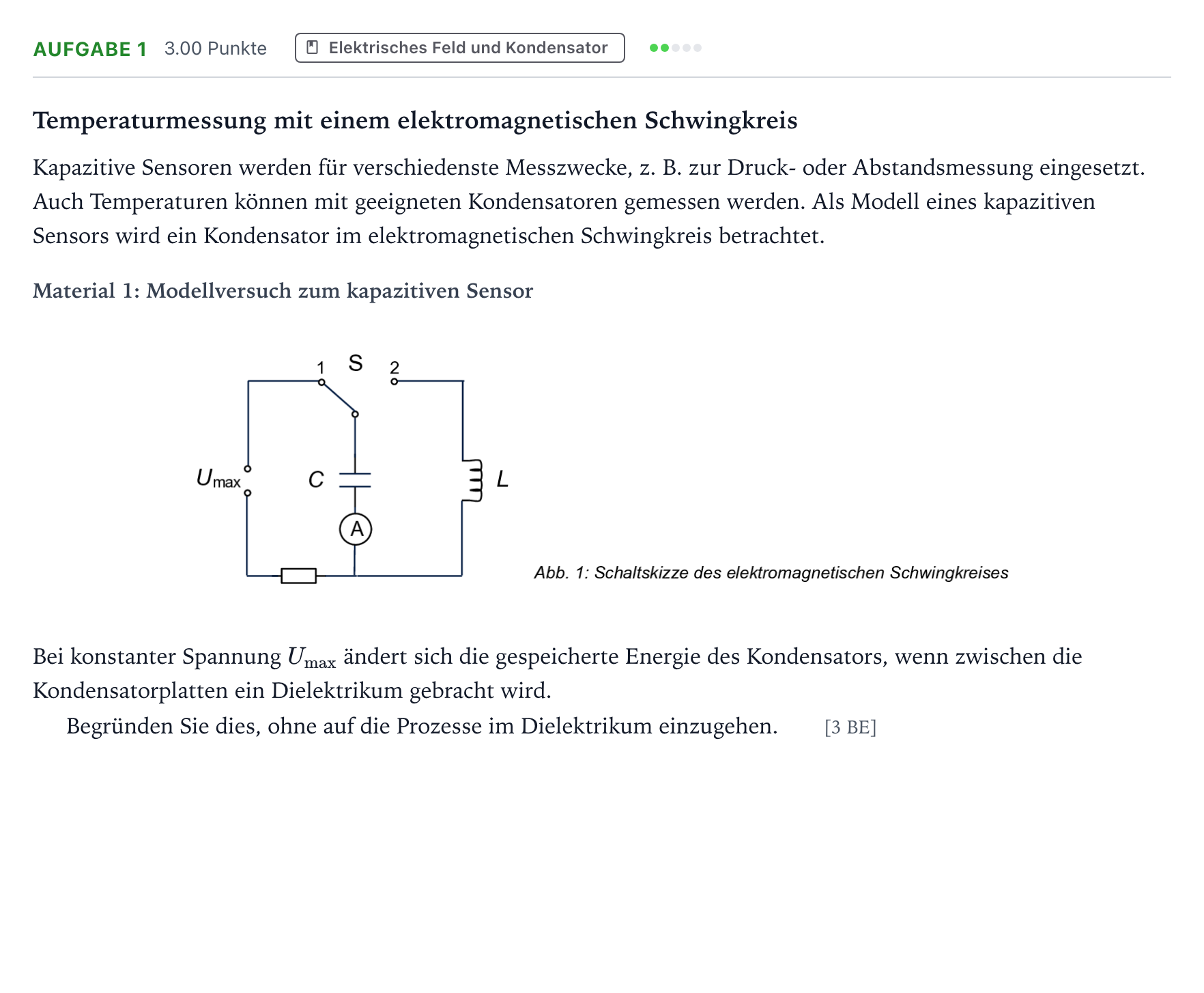 Aufgabenstellung: Aufgabe 1 - Elektrisches Feld und Kondensator · Abitur NRW Physik LK · Temperaturmessung 2025
