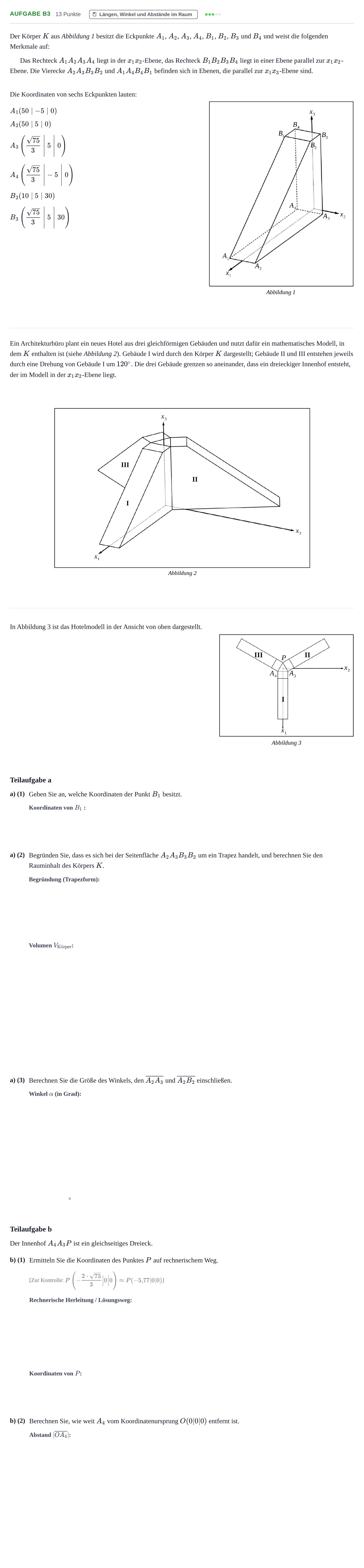 Aufgabenstellung: Aufgabe B3 - Längen, Winkel und Abstände im Raum · Abitur NRW Mathematik GK · Haupttermin · CAS 2023