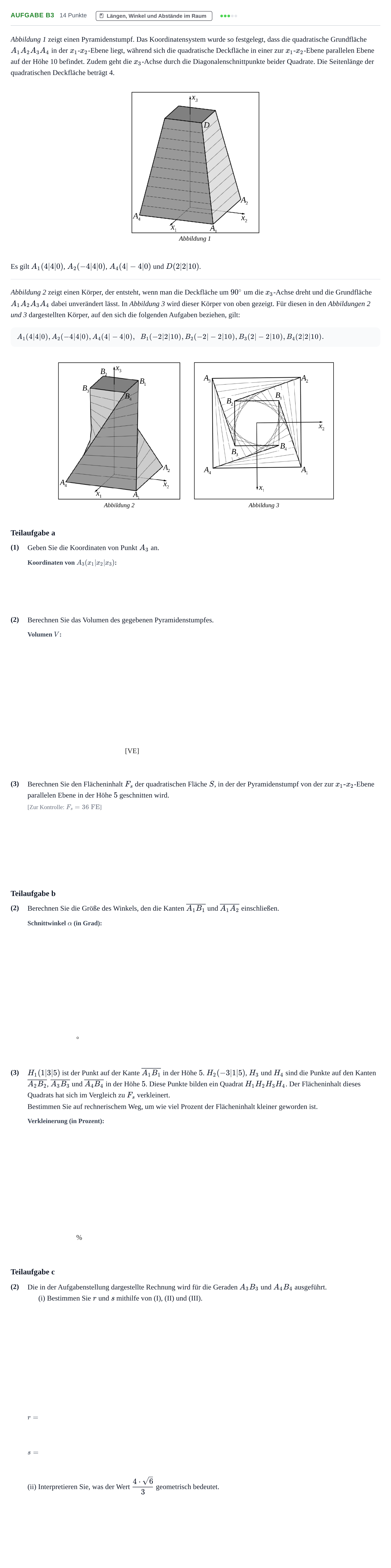 Aufgabenstellung: Aufgabe B3 - Längen, Winkel und Abstände im Raum · Abitur NRW Mathematik GK · Nachtermin · CAS · Weiterbildungsko 2023