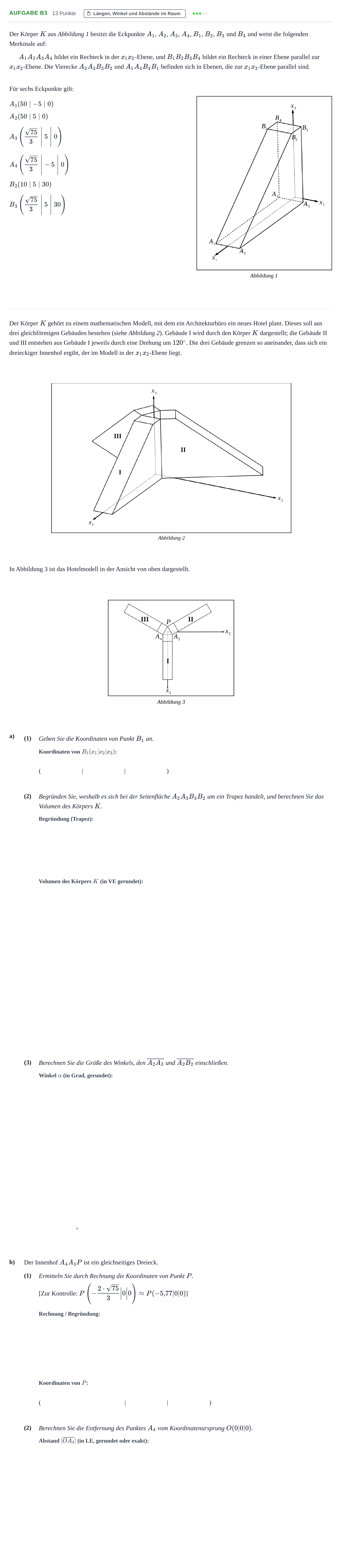Aufgabenstellung: Aufgabe B3 - Längen, Winkel und Abstände im Raum · Abitur NRW Mathematik GK · Haupttermin · GTR · Weiterbildungsk 2023