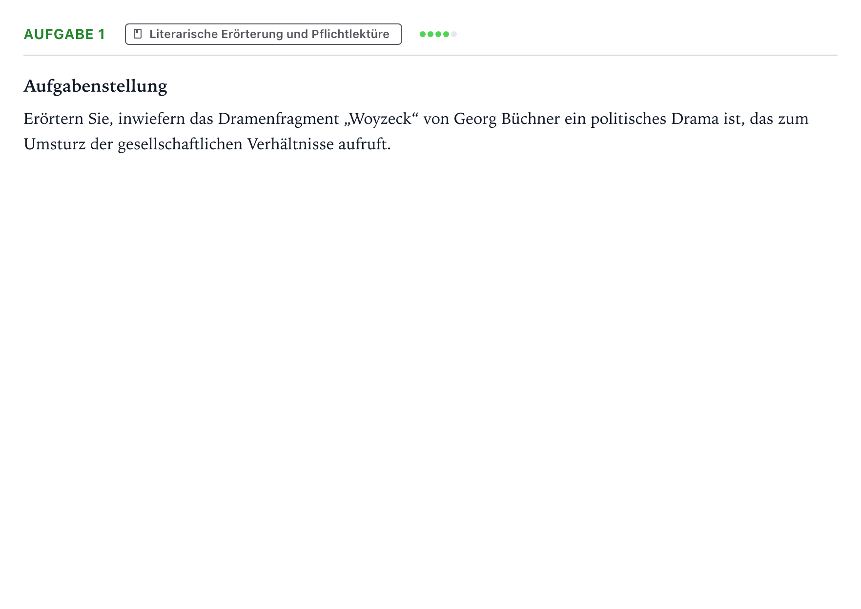 Aufgabenstellung: Aufgabe 1 · Abitur NRW Deutsch GK · „Woyzeck“ als zum Umsturz der gesel 2023