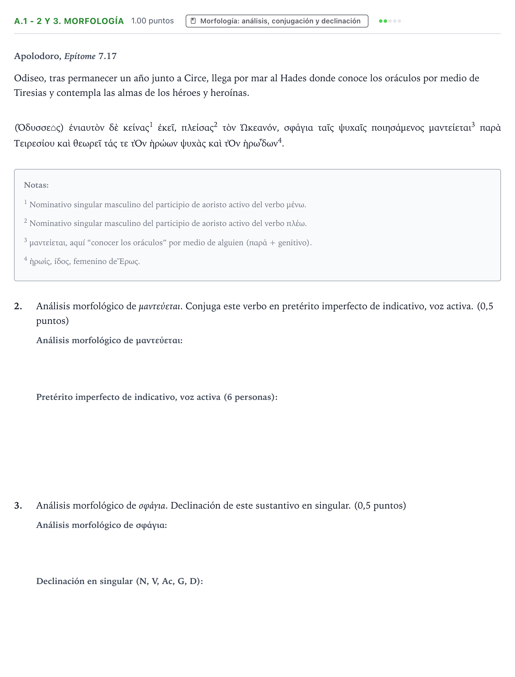 Enunciado: Ejercicio A.1 - 2 y 3. Morfología · Griego II PAU País Vasco Ordinaria 2024