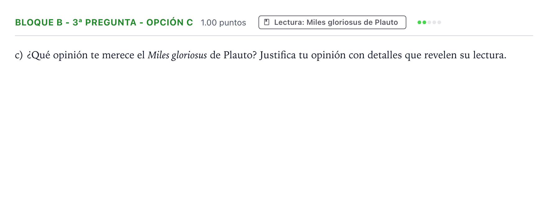 Enunciado: Bloque B - 3ª pregunta - Opción c · Latín II PAU País Vasco Extraordinaria 2024