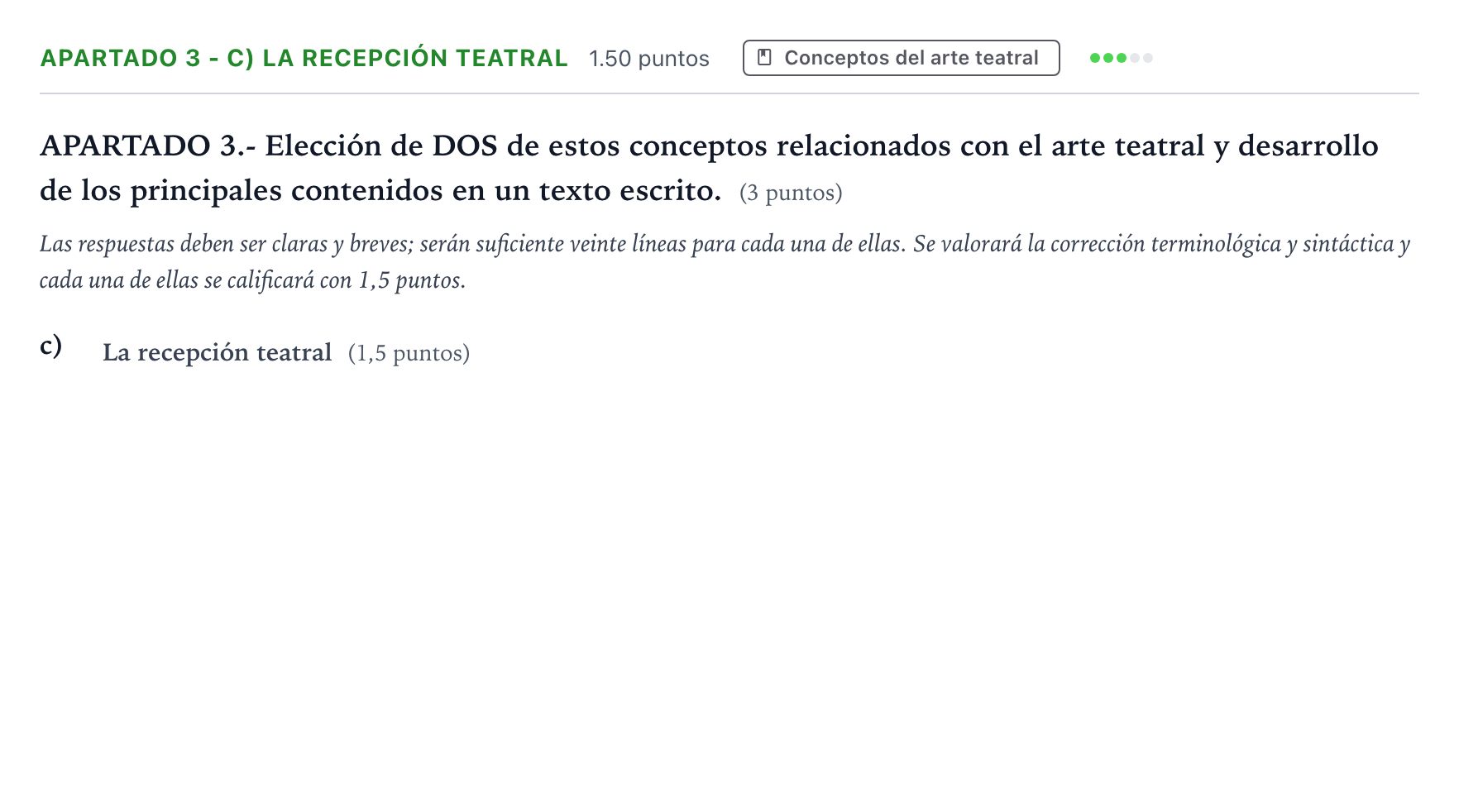 Enunciado: Apartado 3 - c) La recepción teatral · Literatura Dramática PAU País Vasco Extraordinaria 2024