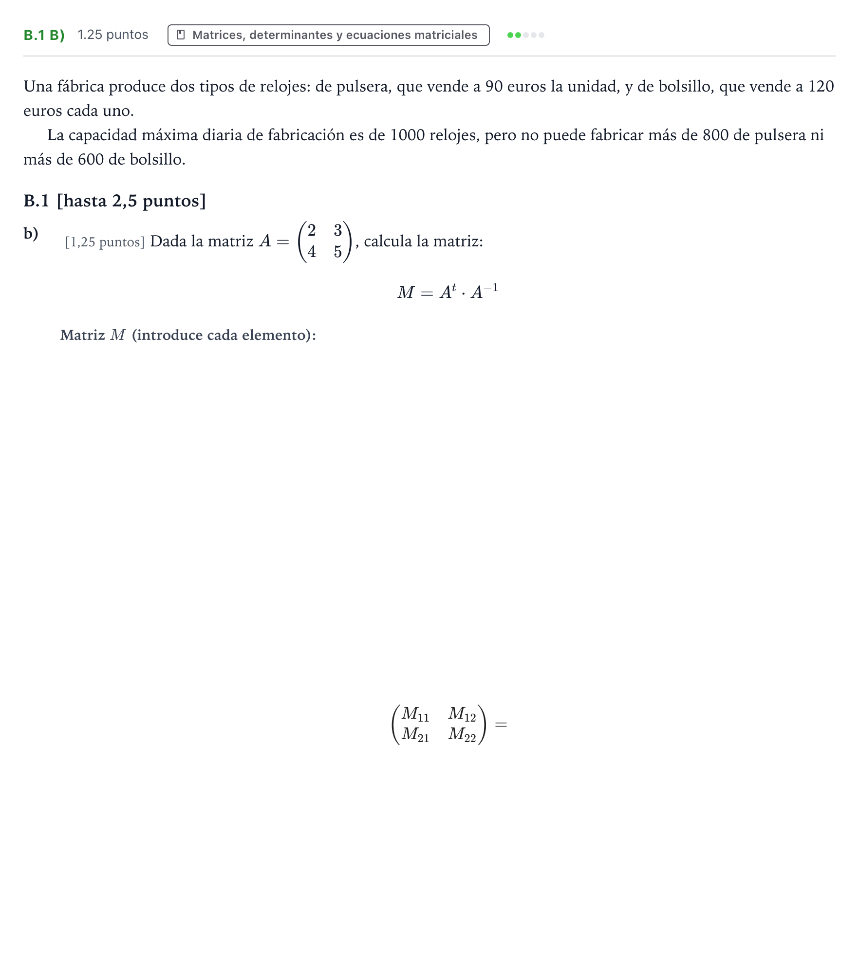 Enunciado: Ejercicio B.1 b) · Matemáticas aplicadas a las Ciencias Sociales II PAU País Vasco Extraordinaria 2024