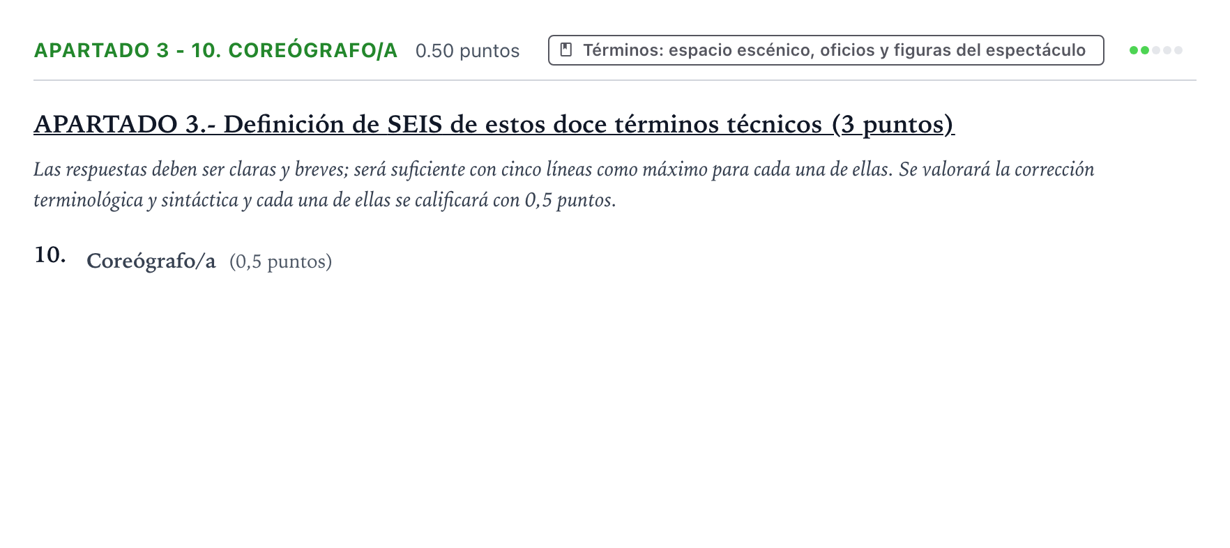 Enunciado: Apartado 3 - 10. Coreógrafo/a · Artes Escénicas PAU País Vasco Extraordinaria 2022