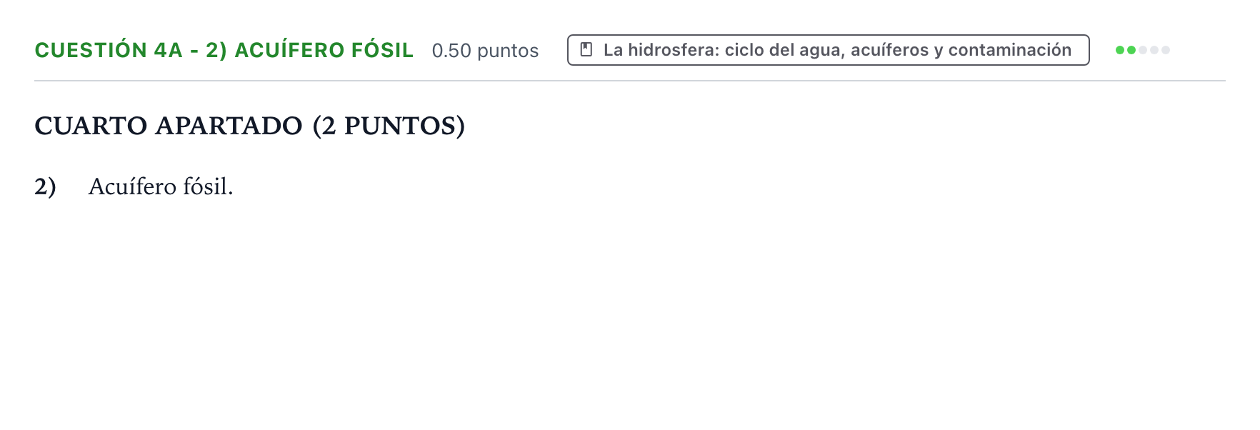 Enunciado: Cuestión 4a - 2) Acuífero fósil · Geología y Ciencias Ambientales PAU País Vasco Extraordinaria 2022