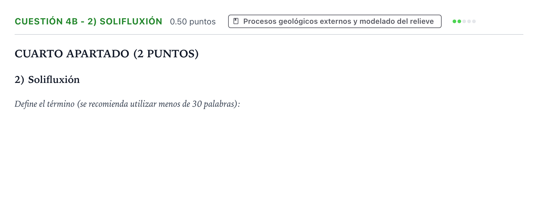 Enunciado: Cuestión 4b - 2) Solifluxión · Geología y Ciencias Ambientales PAU País Vasco Extraordinaria 2022
