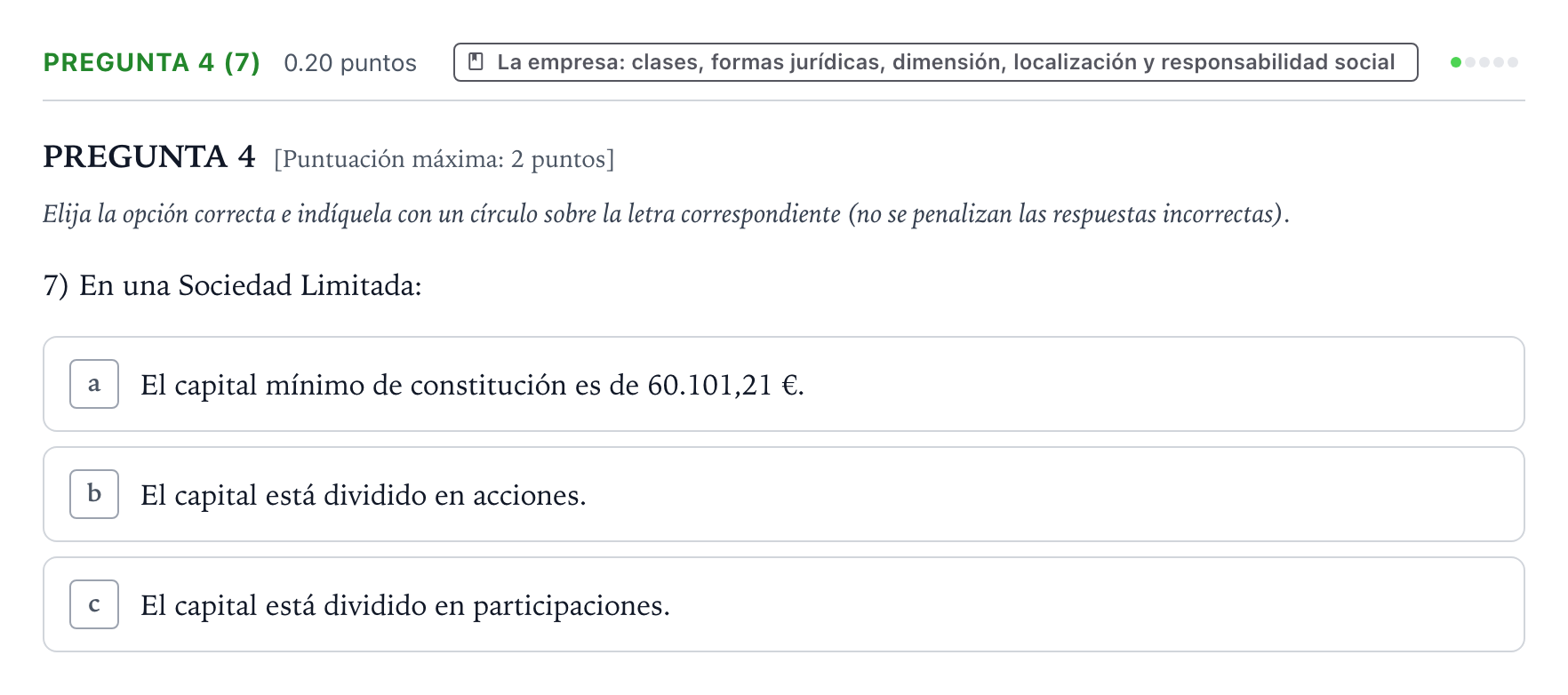 Enunciado: Pregunta 4 (7) · Empresa y Diseño de Modelos de Negocio PAU País Vasco Ordinaria 2022