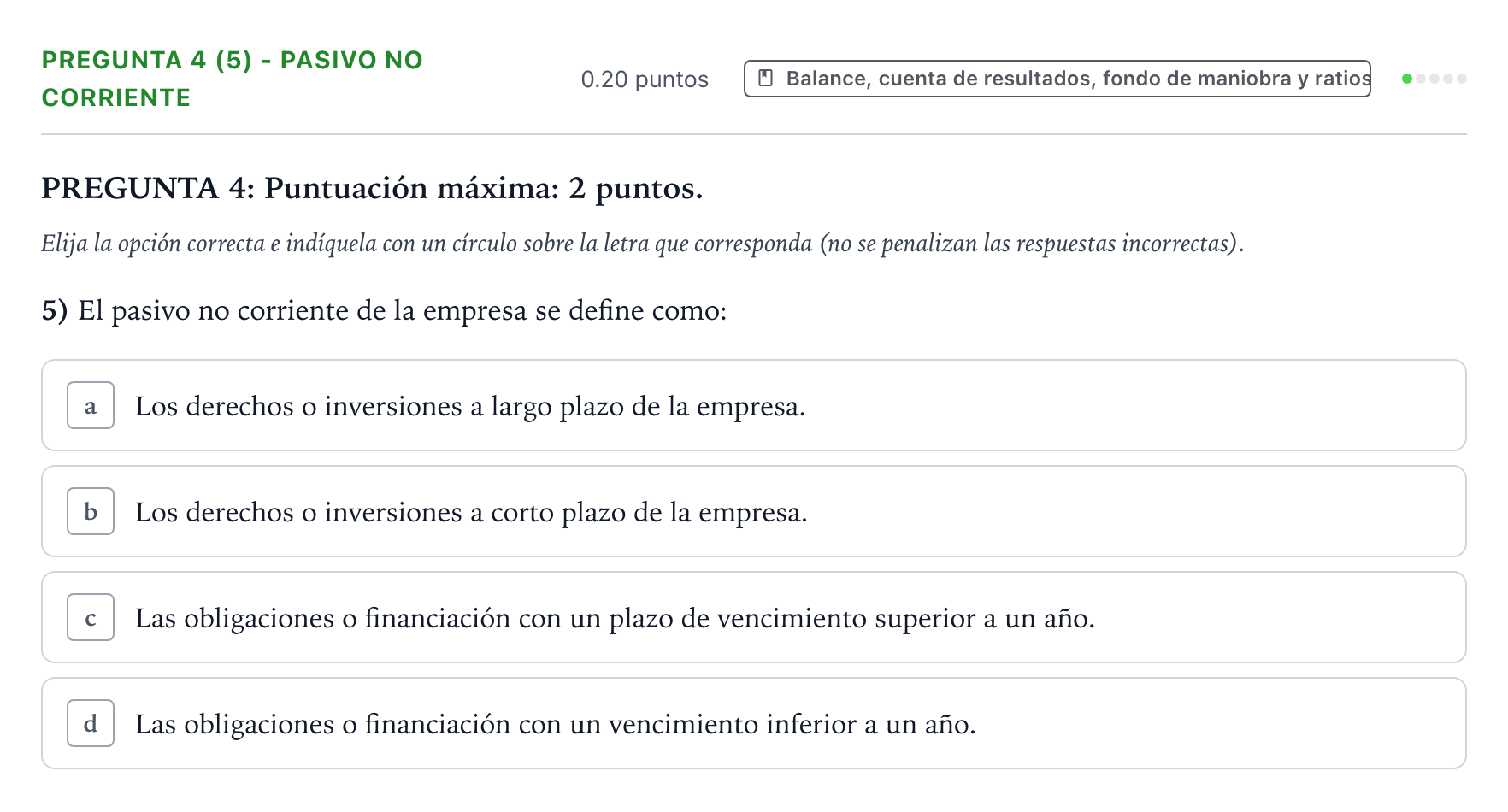 Enunciado: Pregunta 4 (5) - Pasivo no corriente · Empresa y Diseño de Modelos de Negocio PAU País Vasco Extraordinaria 2022