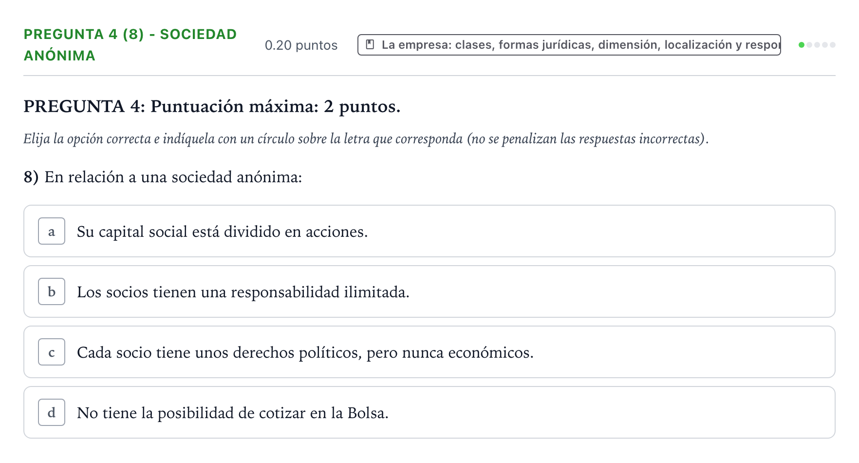 Enunciado: Pregunta 4 (8) - Sociedad anónima · Empresa y Diseño de Modelos de Negocio PAU País Vasco Extraordinaria 2022