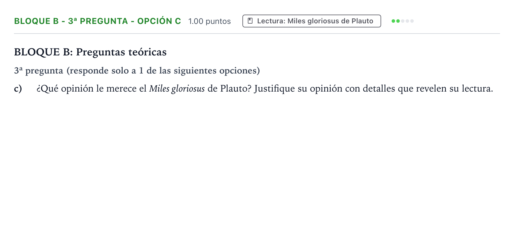Enunciado: Bloque B - 3ª pregunta - Opción c · Latín II PAU País Vasco Ordinaria 2022