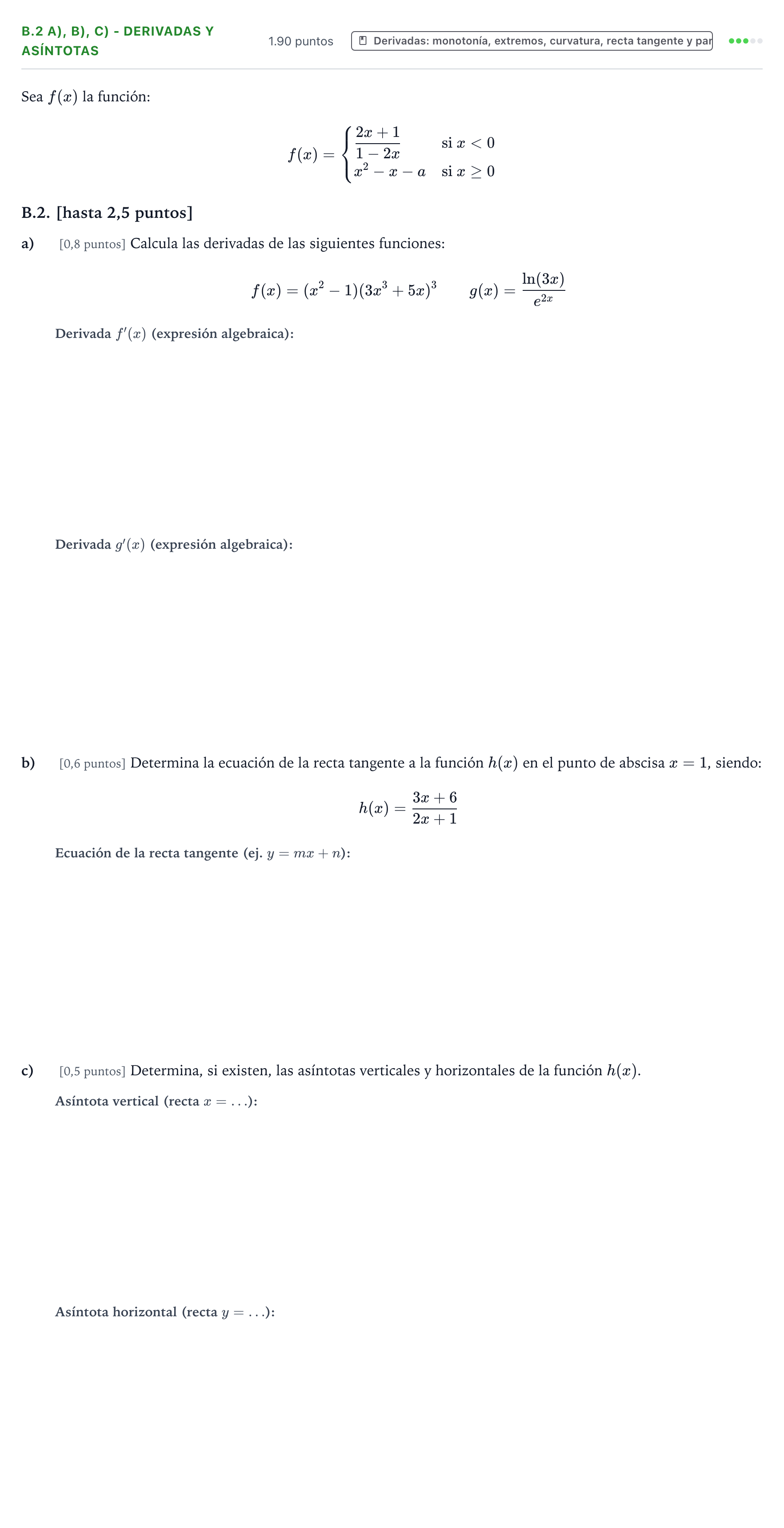 Enunciado: Ejercicio B.2 a), b), c) - Derivadas y asíntotas · Matemáticas aplicadas a las Ciencias Sociales II PAU País Vasco Ordinaria 2022