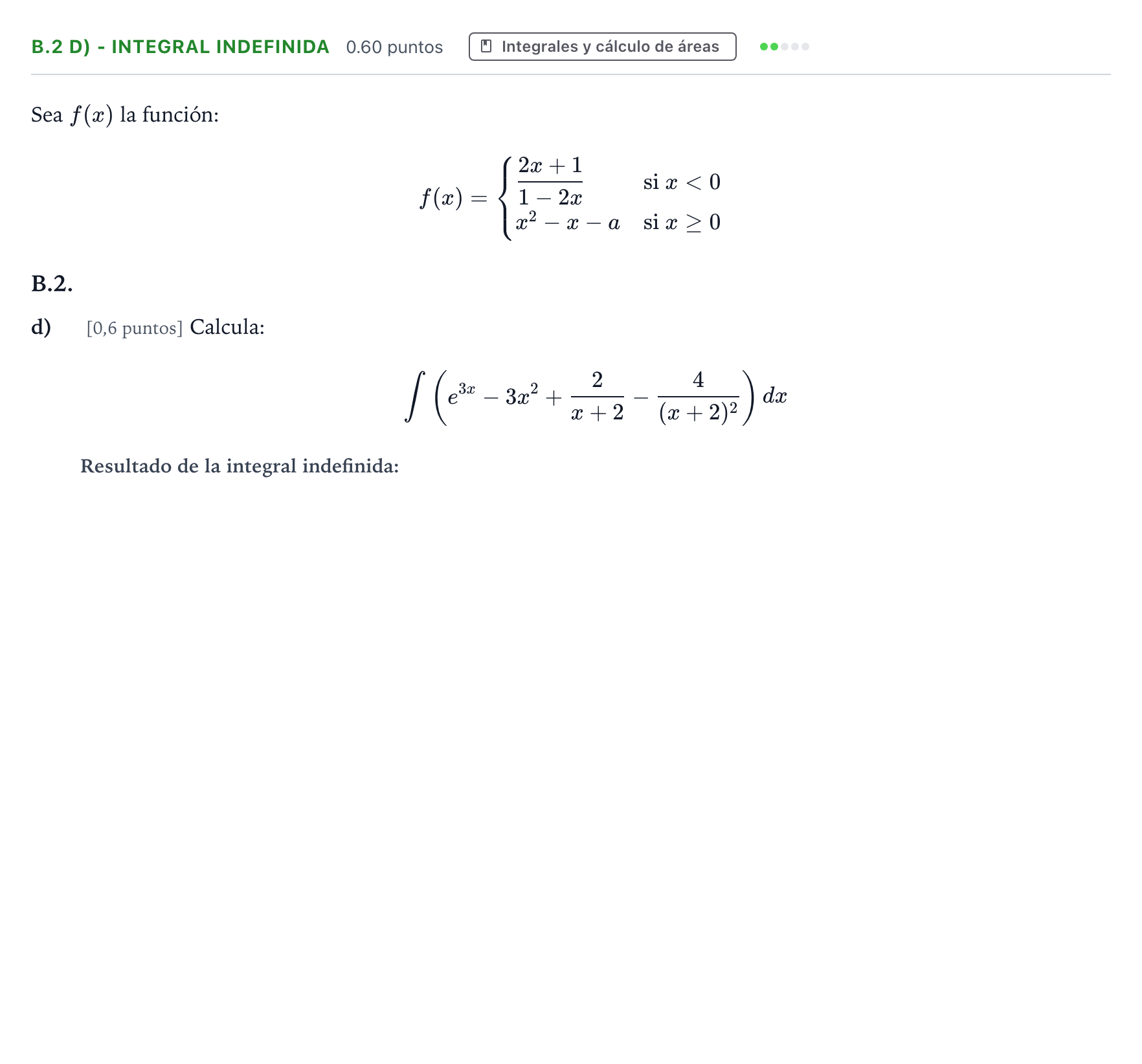 Enunciado: Ejercicio B.2 d) - Integral indefinida · Matemáticas aplicadas a las Ciencias Sociales II PAU País Vasco Ordinaria 2022