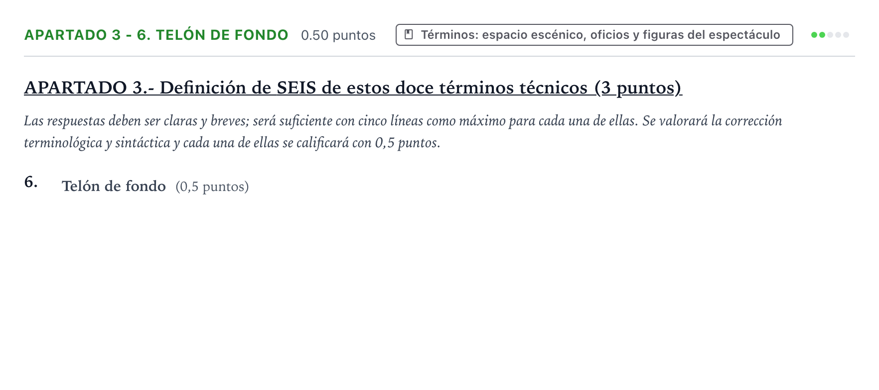 Enunciado: Apartado 3 - 6. Telón de fondo · Artes Escénicas PAU País Vasco Extraordinaria 2021