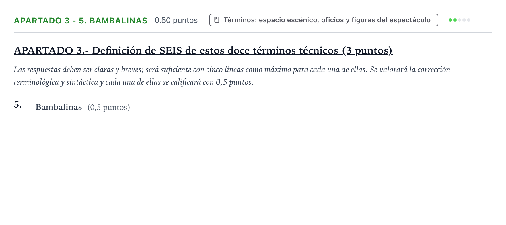 Enunciado: Apartado 3 - 5. Bambalinas · Artes Escénicas PAU País Vasco Ordinaria 2021