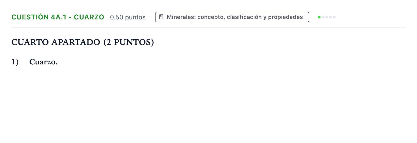 Enunciado: Cuestión 4a.1 - Cuarzo · Geología y Ciencias Ambientales PAU País Vasco Extraordinaria 2021