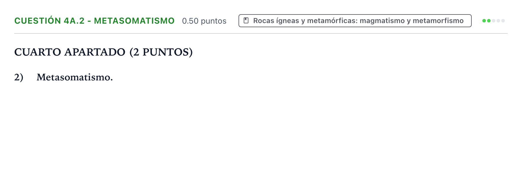 Enunciado: Cuestión 4a.2 - Metasomatismo · Geología y Ciencias Ambientales PAU País Vasco Extraordinaria 2021
