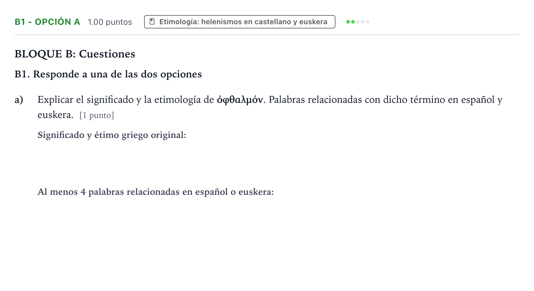 Enunciado: Ejercicio B1 - Opción a · Griego II PAU País Vasco Extraordinaria 2021
