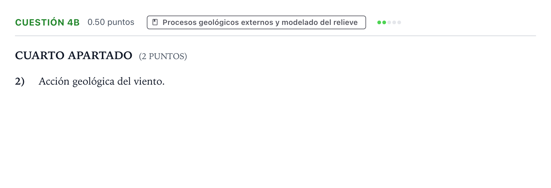 Enunciado: Cuestión 4b - Procesos geológicos externos · Geología y Ciencias Ambientales PAU País Vasco Ordinaria 2021