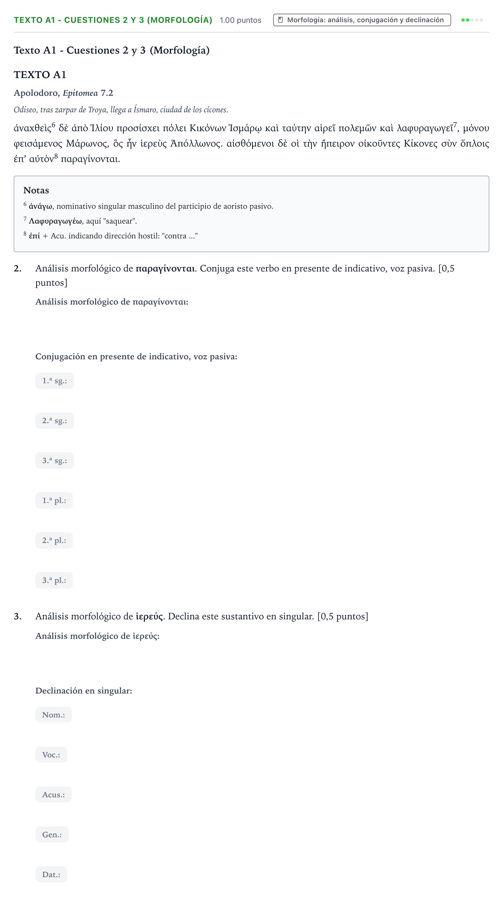 Enunciado: Ejercicio Texto A1 - Cuestiones 2 y 3 (Morfología) · Griego II PAU País Vasco Ordinaria 2021