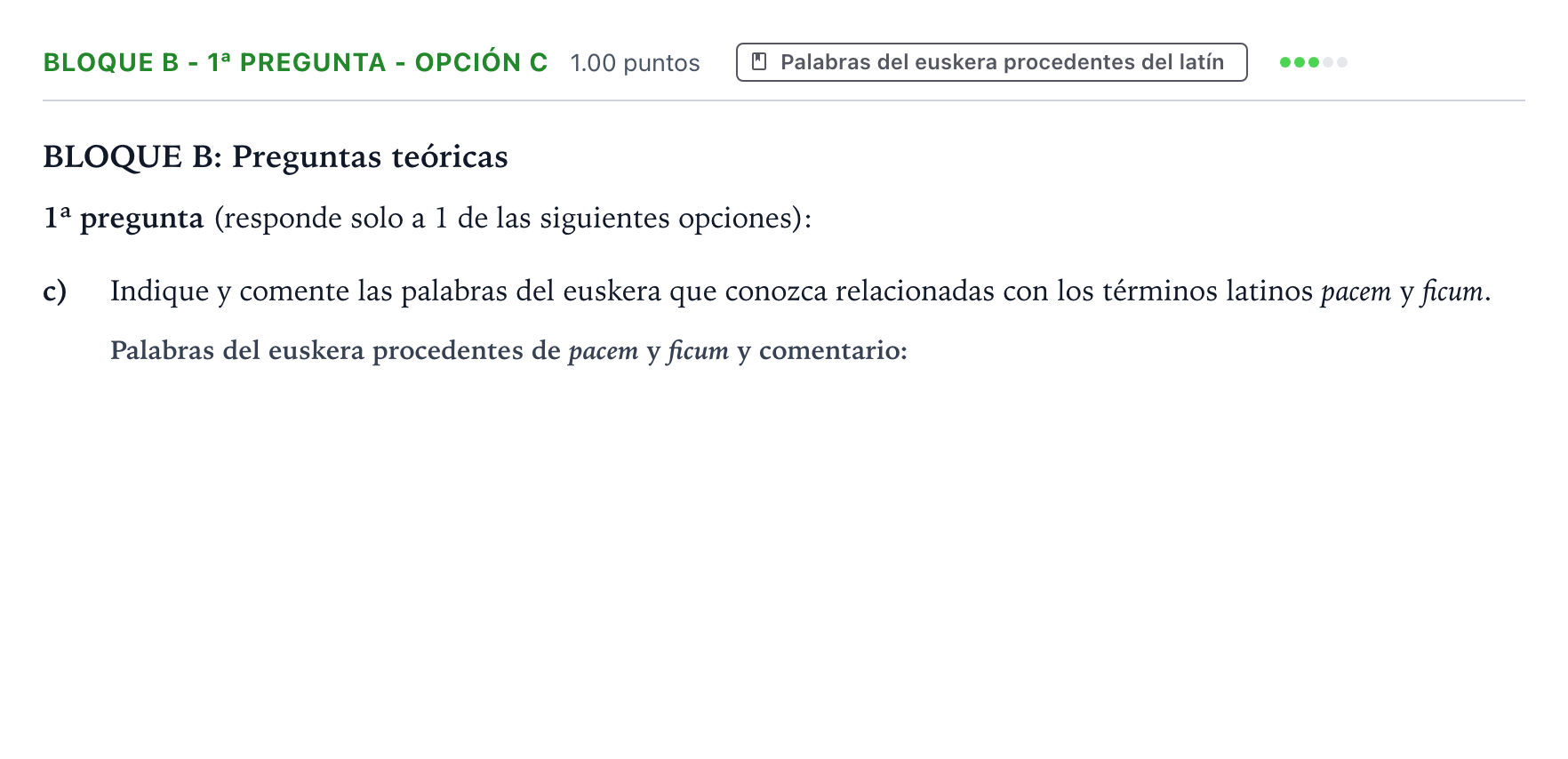 Enunciado: Bloque B - 1ª pregunta - Opción c · Latín II PAU País Vasco Extraordinaria 2021