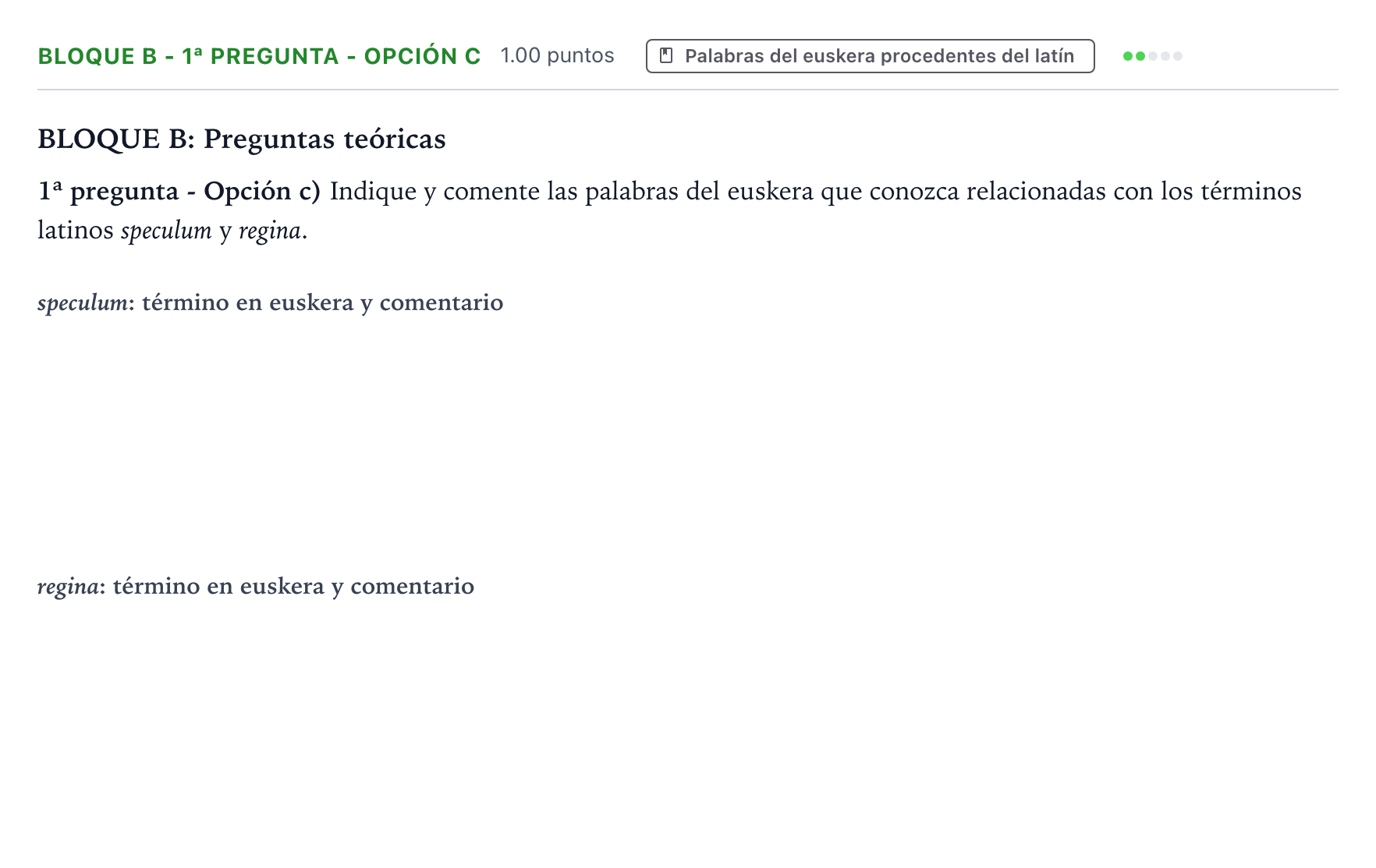 Enunciado: Bloque B - 1ª pregunta - Opción c · Latín II PAU País Vasco Ordinaria 2021