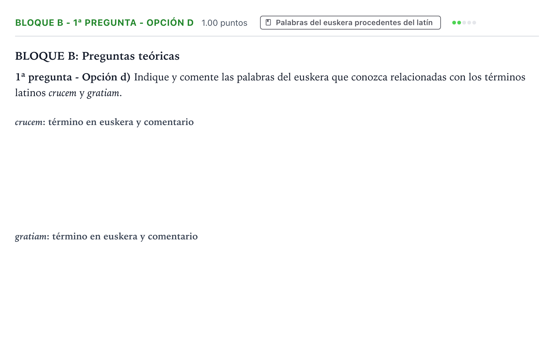 Enunciado: Bloque B - 1ª pregunta - Opción d · Latín II PAU País Vasco Ordinaria 2021