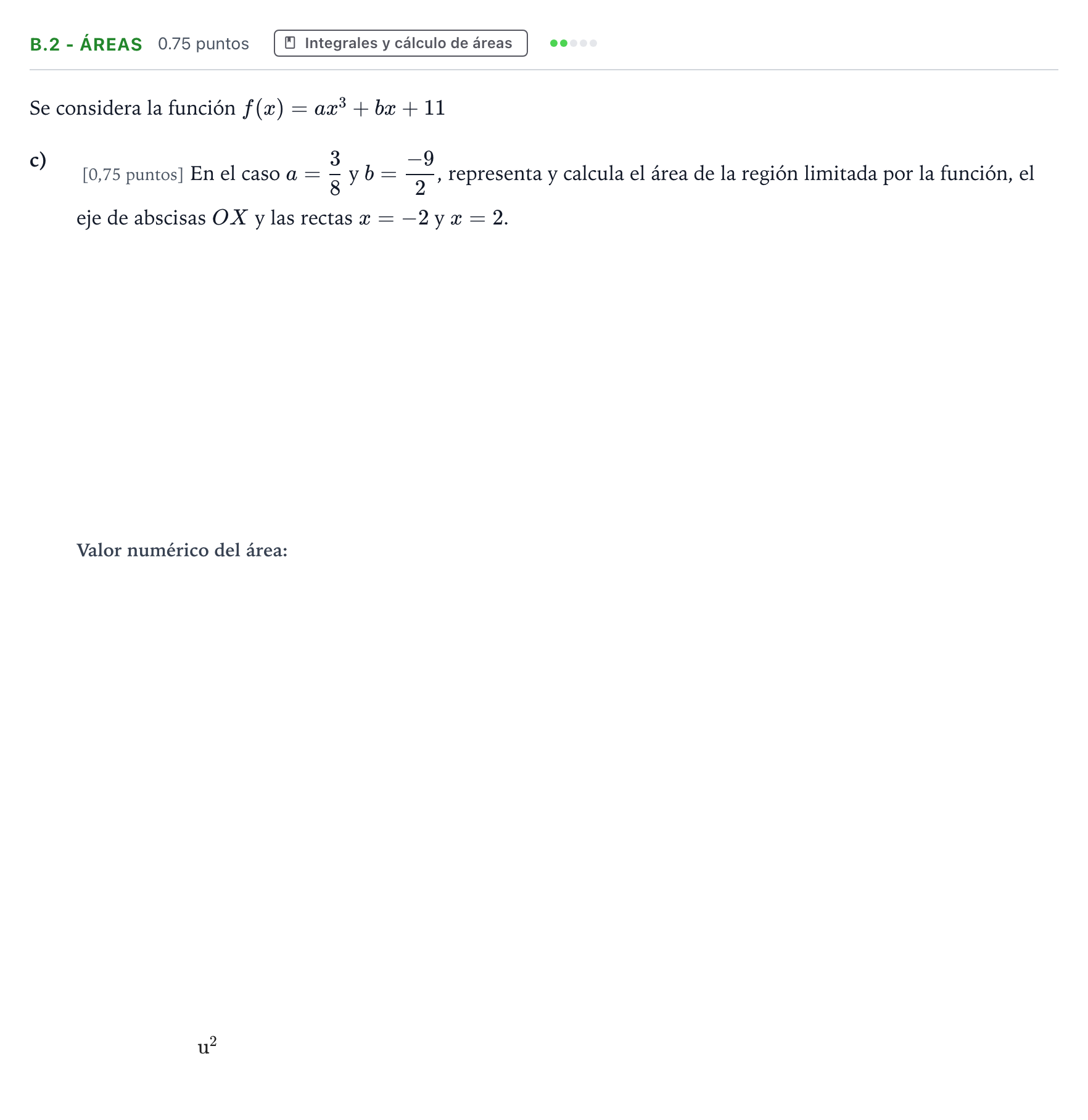 Enunciado: Ejercicio B.2 - Áreas · Matemáticas aplicadas a las Ciencias Sociales II PAU País Vasco Ordinaria 2021