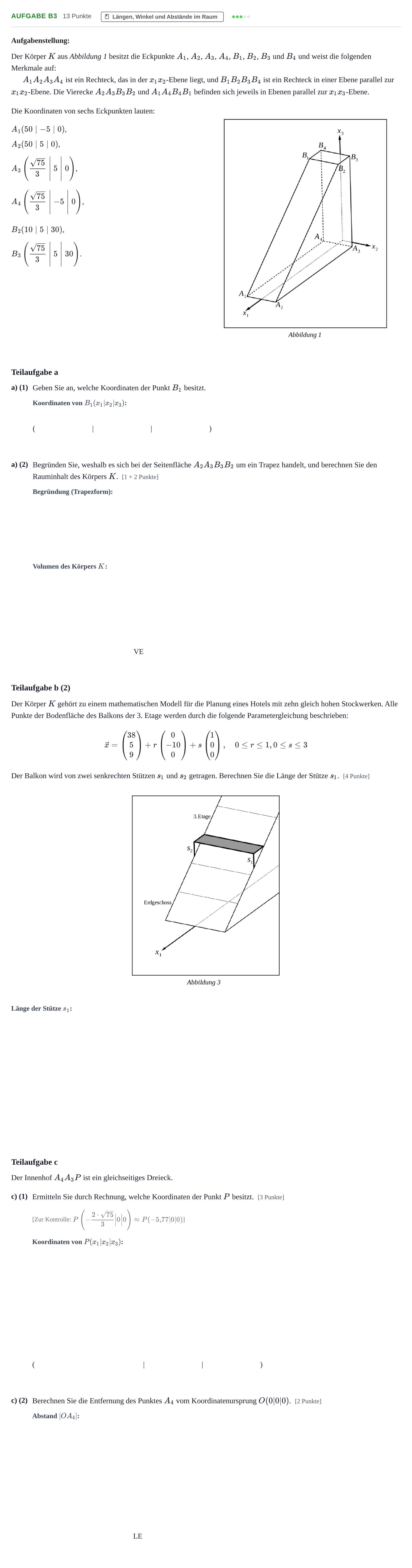 Aufgabenstellung: Aufgabe B3 - Längen, Winkel und Abstände im Raum · Abitur NRW Mathematik LK · Haupttermin · GTR 2023