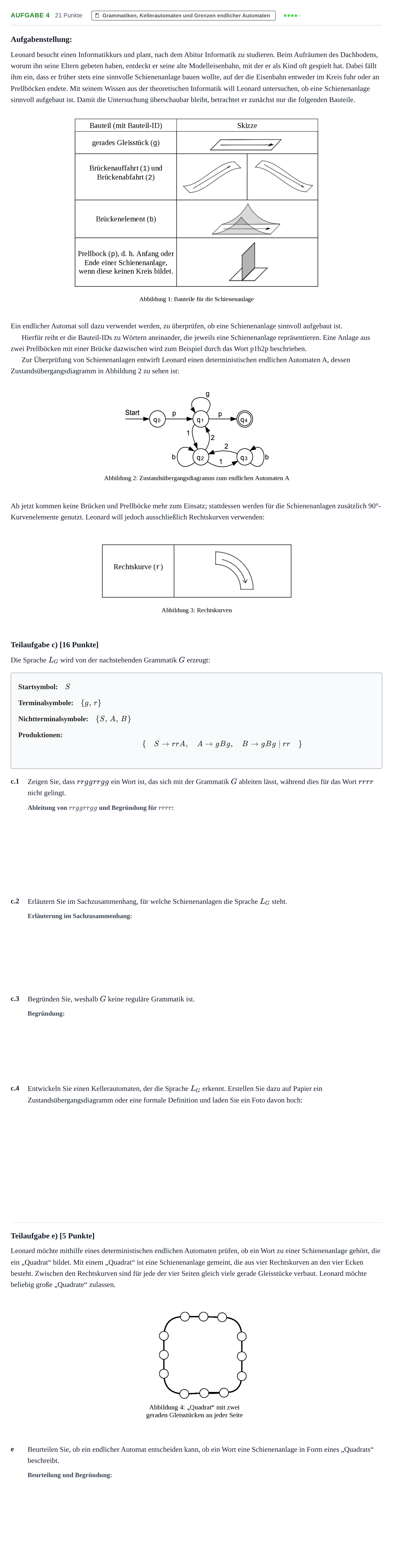 Aufgabenstellung: Aufgabe 4 - Grammatiken, Kellerautomaten und Gren… · Abitur NRW Informatik LK · Haupttermin 2021