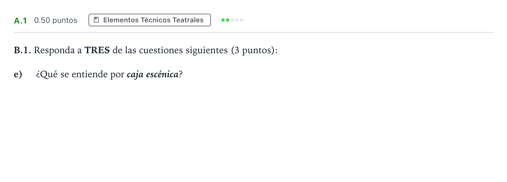 Enunciado: Ejercicio A.1 - Elementos Técnicos Teatrales · Artes Escénicas PAU Madrid Ordinaria 2021