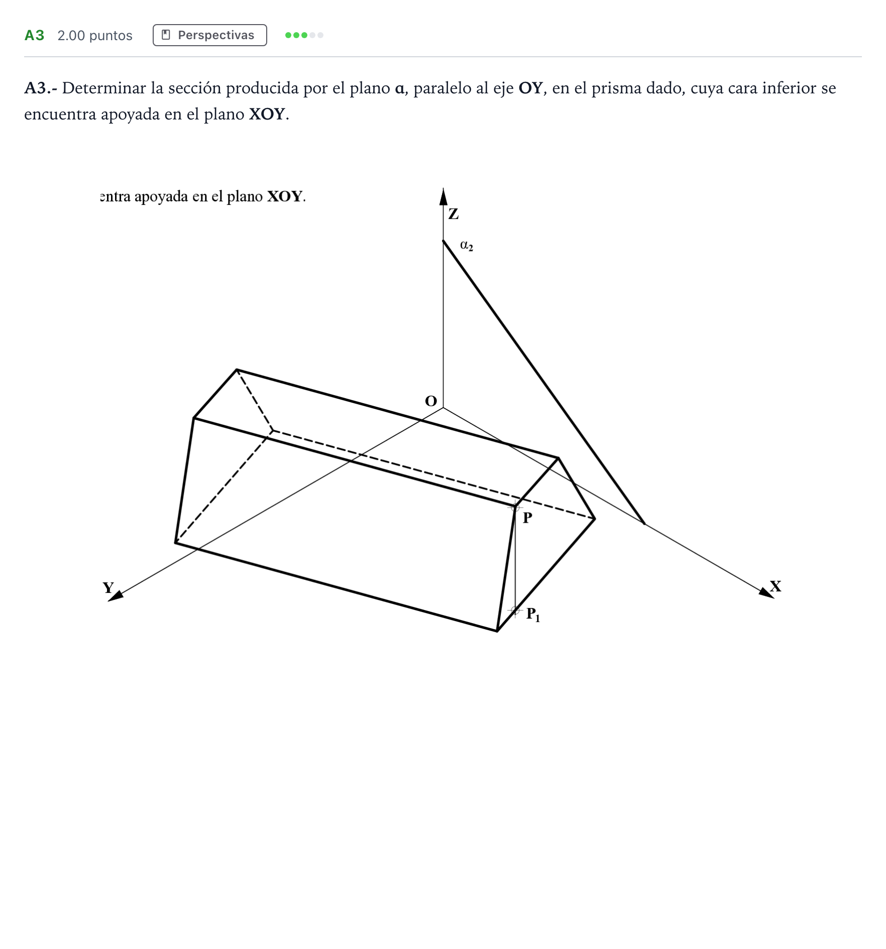 Enunciado: Ejercicio A3 · Dibujo técnico II PAU Madrid Modelo 2021