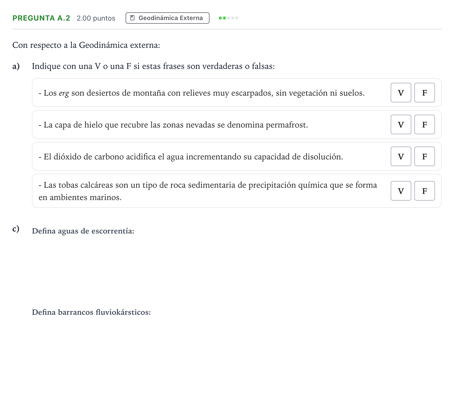 Enunciado: Pregunta A.2 - Geodinámica Externa · Geología PAU Madrid Ordinaria 2021