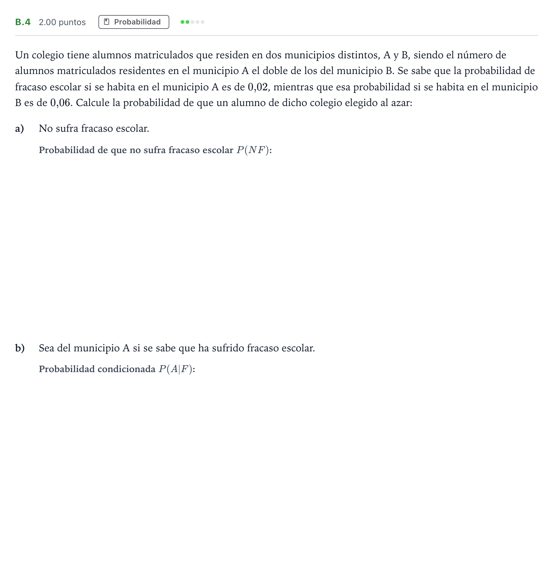 Enunciado: Ejercicio B.4 · Matemáticas aplicadas a las Ciencias Sociales II PAU Madrid Extraordinaria 2021