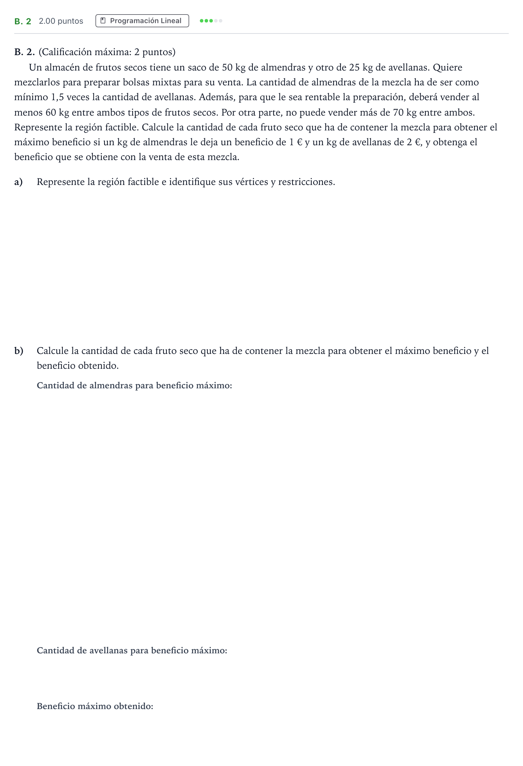 Enunciado: Ejercicio B. 2 · Matemáticas aplicadas a las Ciencias Sociales II PAU Madrid Ordinaria 2021