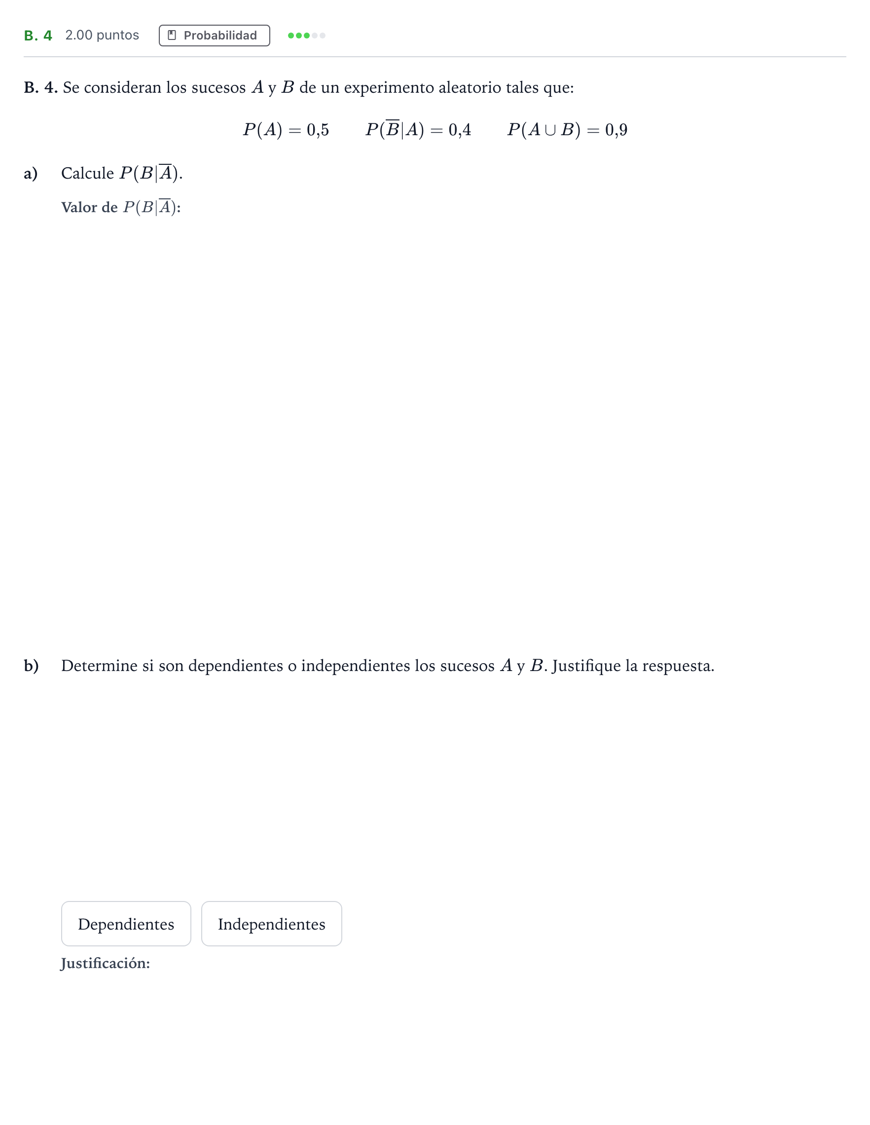 Enunciado: Ejercicio B. 4 · Matemáticas aplicadas a las Ciencias Sociales II PAU Madrid Ordinaria 2021