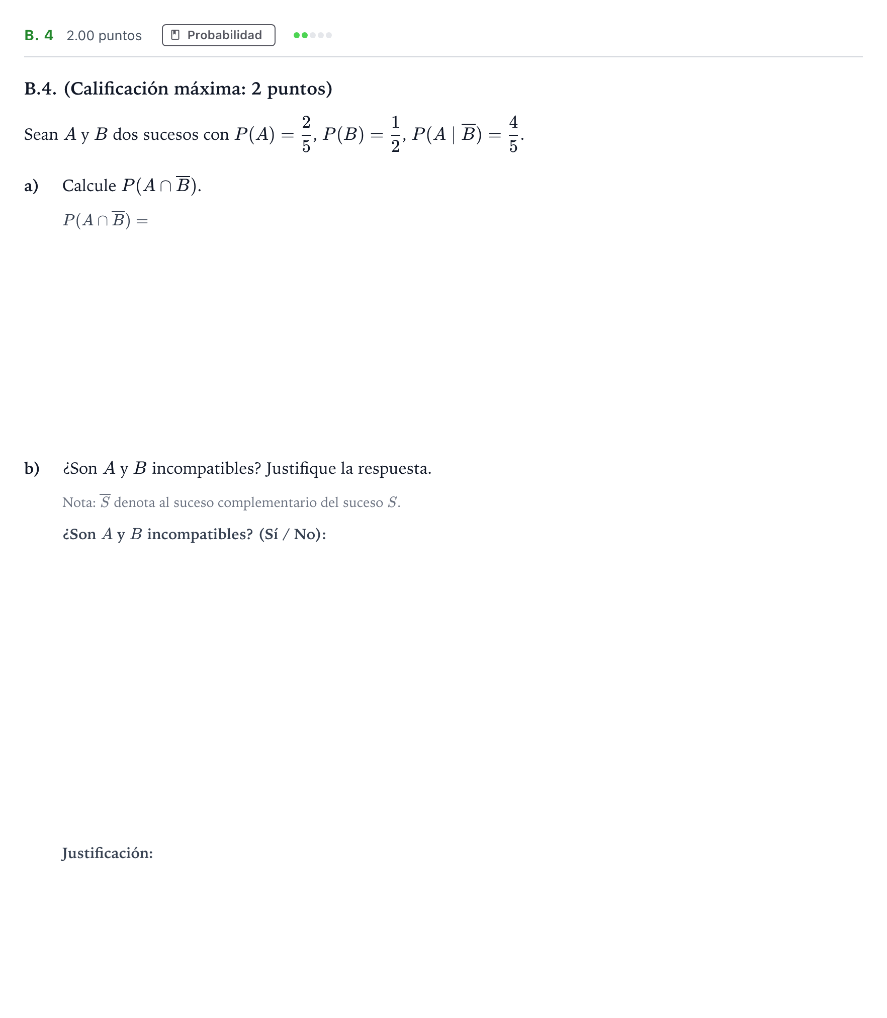 Enunciado: Ejercicio B. 4 · Matemáticas aplicadas a las Ciencias Sociales II PAU Madrid Ordinaria Coincidencias 2021