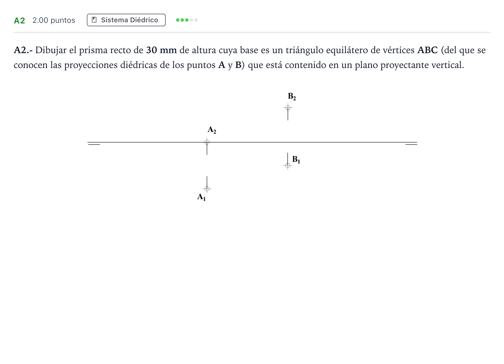 Enunciado: Ejercicio A2 · Dibujo técnico II PAU Madrid Ordinaria 2022