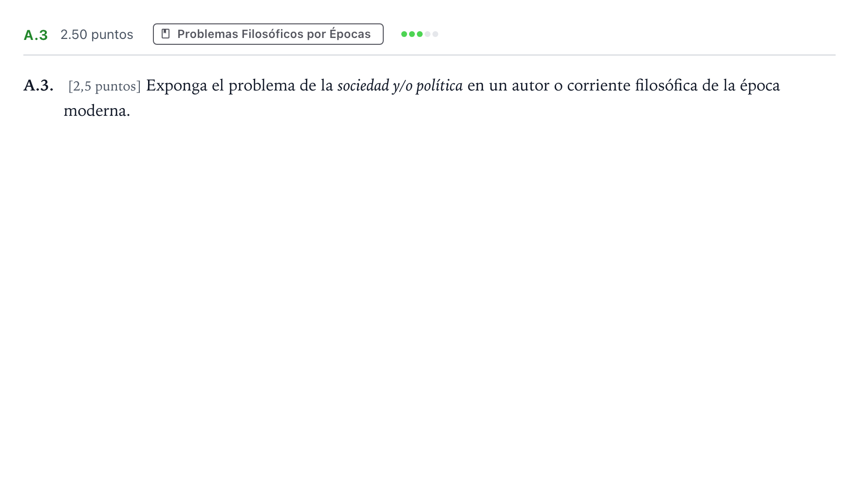 Enunciado: Ejercicio A.3 · Historia de la Filosofía PAU Madrid Ordinaria Coincidencias 2022