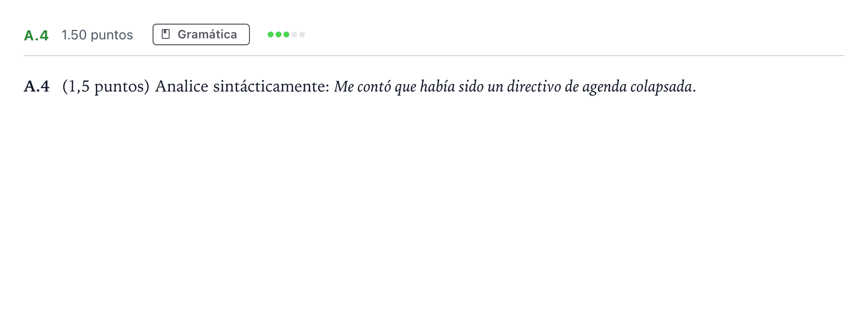Enunciado: Ejercicio A.4 · Lengua Castellana y Literatura II PAU Madrid Modelo 2022