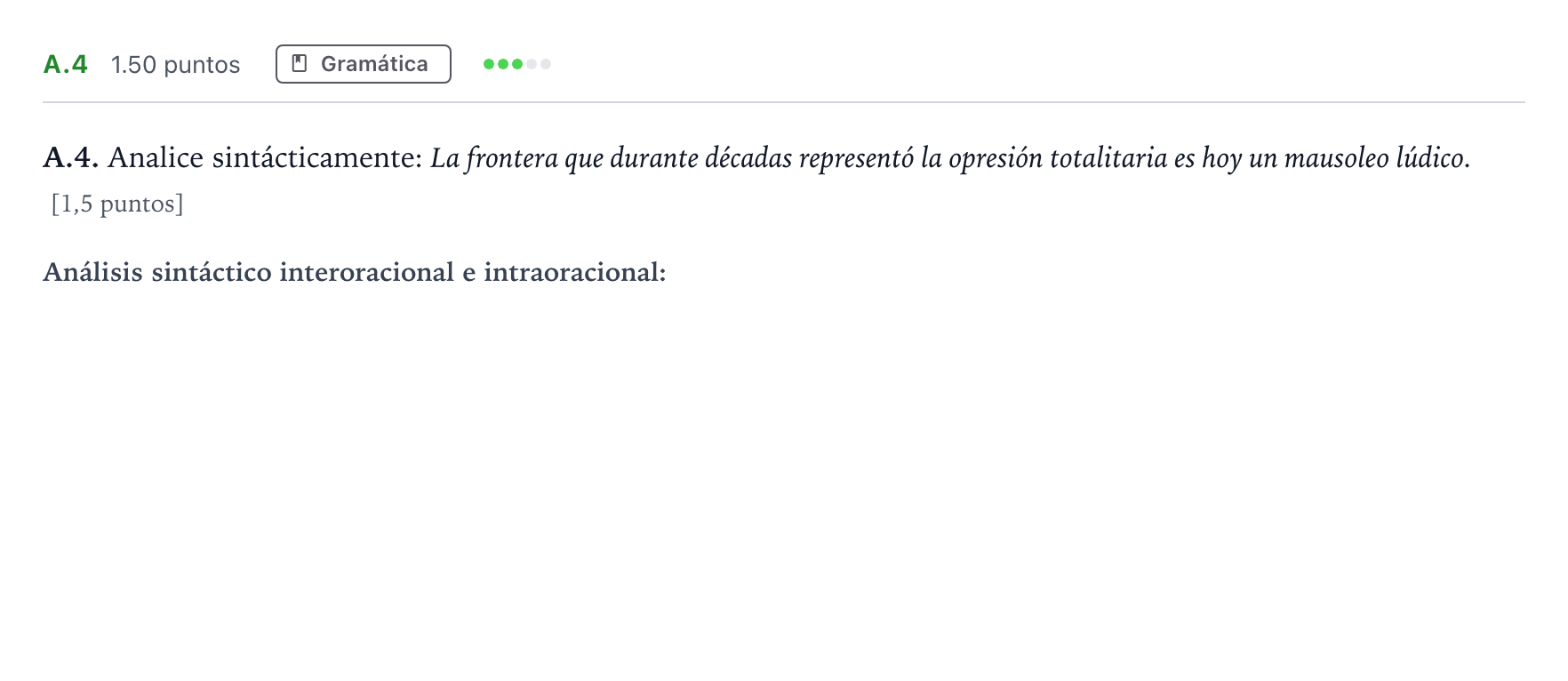Enunciado: Ejercicio A.4 · Lengua Castellana y Literatura II PAU Madrid Ordinaria Lunes 2022