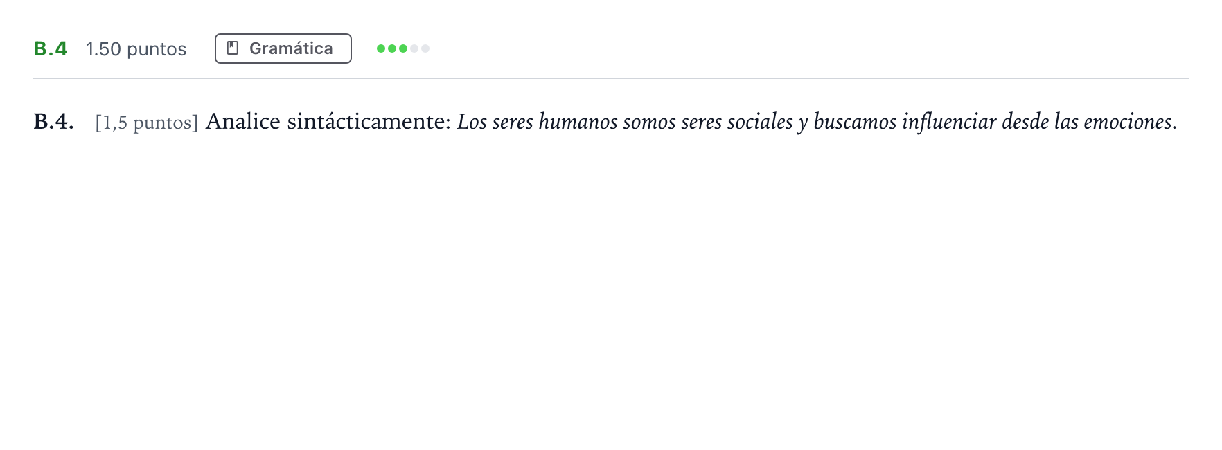 Enunciado: Ejercicio B.4 · Lengua Castellana y Literatura II PAU Madrid Ordinaria Martes 2022