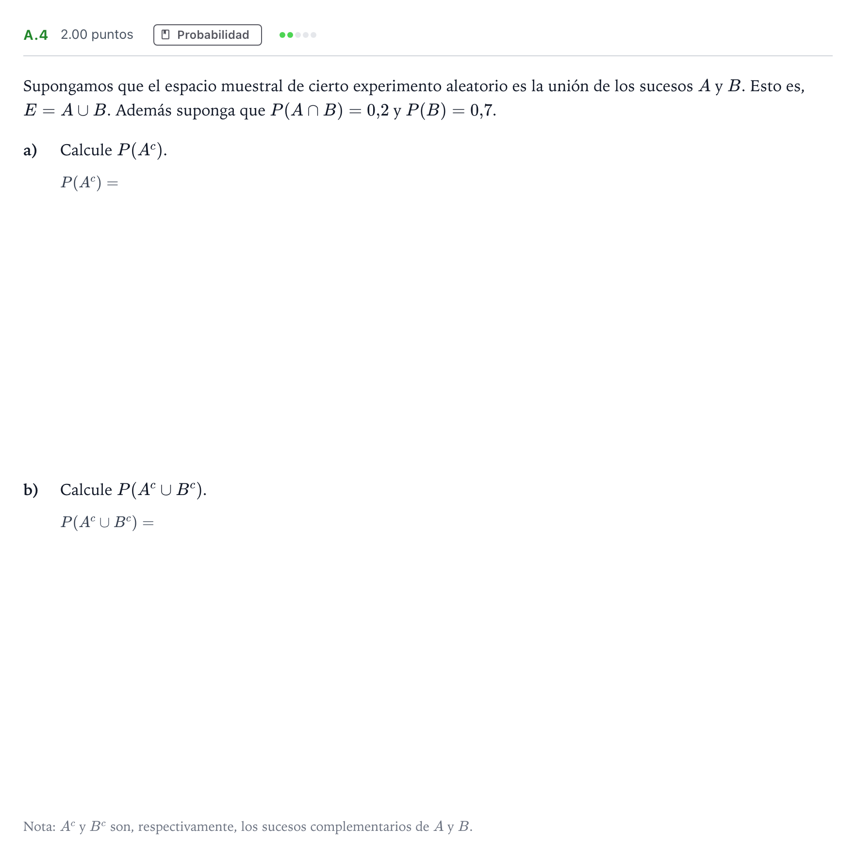 Enunciado: Ejercicio A.4 · Matemáticas aplicadas a las Ciencias Sociales II PAU Madrid Extraordinaria 2022