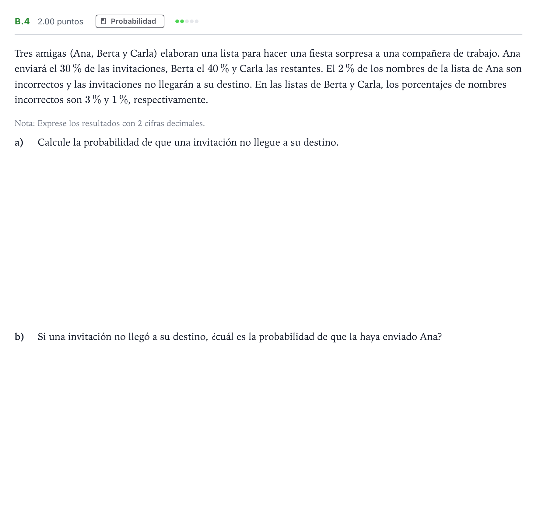 Enunciado: Ejercicio B.4 · Matemáticas aplicadas a las Ciencias Sociales II PAU Madrid Extraordinaria 2022