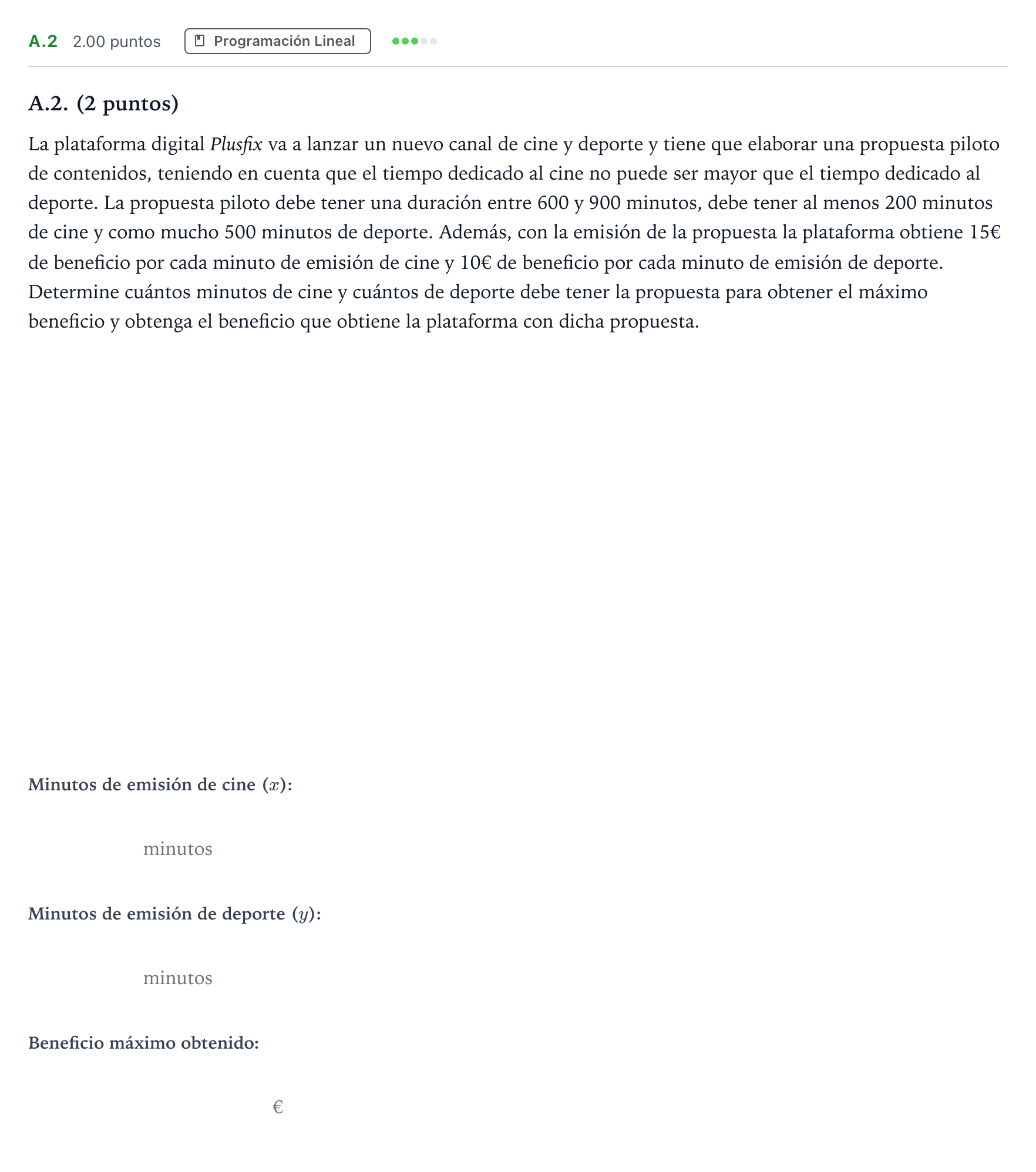 Enunciado: Ejercicio A.2 · Matemáticas aplicadas a las Ciencias Sociales II PAU Madrid Extraordinaria Coincidencias 2022