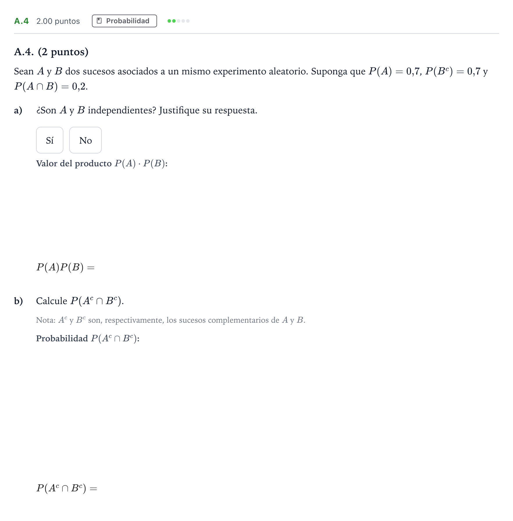 Enunciado: Ejercicio A.4 · Matemáticas aplicadas a las Ciencias Sociales II PAU Madrid Extraordinaria Coincidencias 2022
