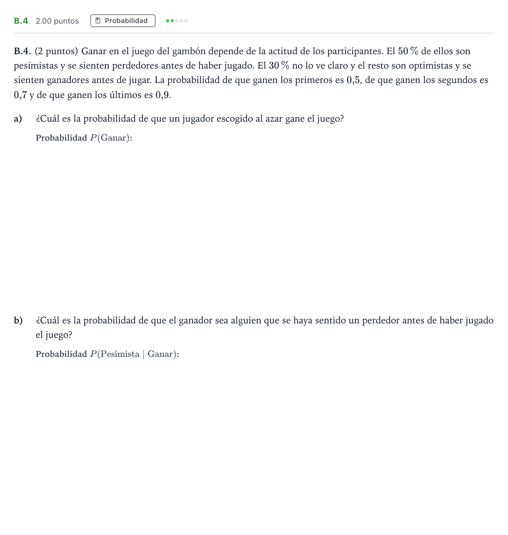 Enunciado: Ejercicio B.4 · Matemáticas aplicadas a las Ciencias Sociales II PAU Madrid Ordinaria Coincidencias 2022